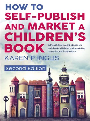 cover image of How to Self-publish and Market a Children's Book ()